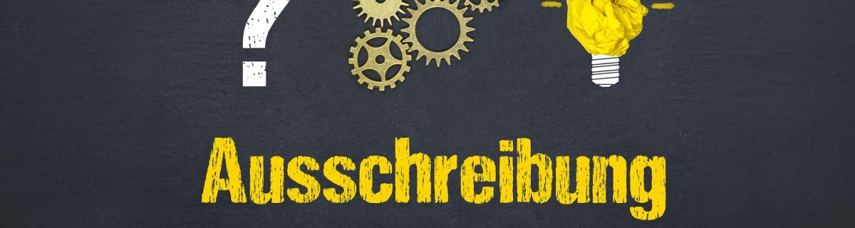 Ausschreibung