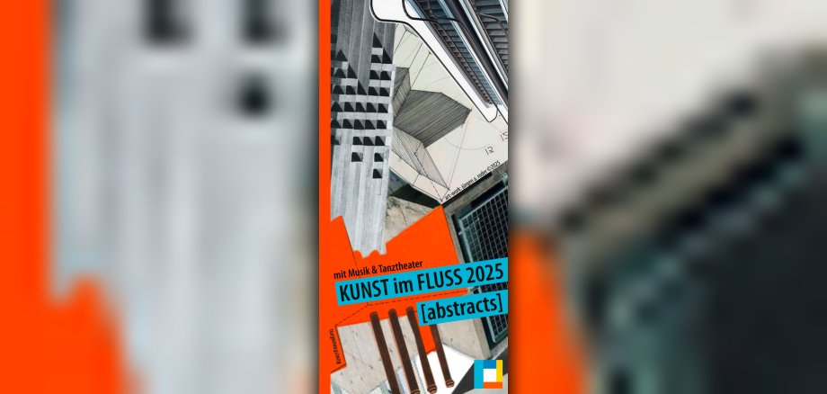 Titelseite des Flyers zu Kunst im Fluss 25 - abstracts.